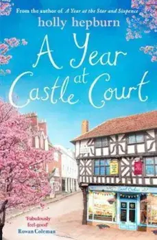 Year at Castle Court, Paperback/Holly Hepburn