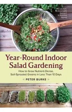 Year-Round Indoor Salad Gardening