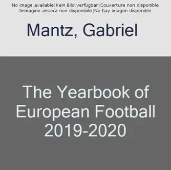 Yearbook of European Football 2019-2020, Paperback/Gabriel Mantz