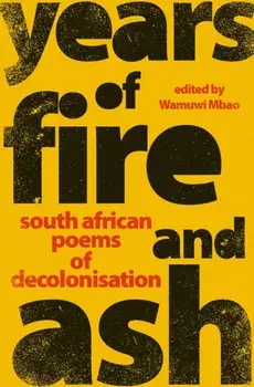 Years of Fire and Ash, Paperback/Wamuwi Mbao