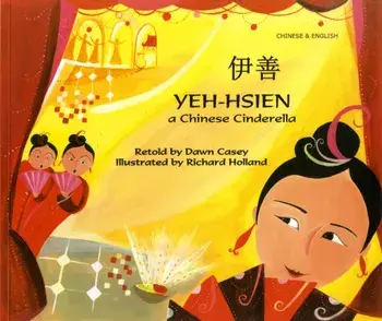 Yeh-Hsien a Chinese Cinderella in Chinese and English, Paperback/Dawn Casey