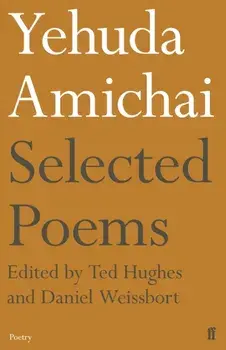 Yehuda Amichai Selected Poems. Main, Paperback/Ted Hughes