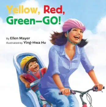 Yellow, Red, Green-- Go!, Board book/Ellen Mayer
