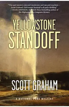 Yellowstone Standoff - Scott Graham