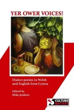 Yer Ower Voices!. Dialect poems in Welsh and English from Cymru, Paperback/***