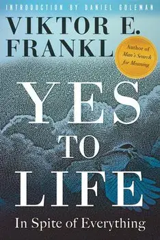 Yes to Life: In Spite of Everything, Paperback/Viktor E. Frankl