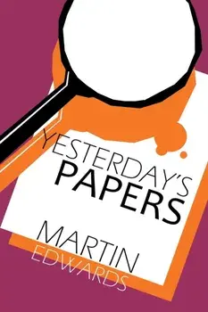Yesterday's Papers, Paperback/Martin Edwards