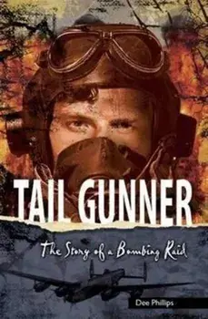 Yesterday's Voices: Tail Gunner, Paperback/Dee Phillips