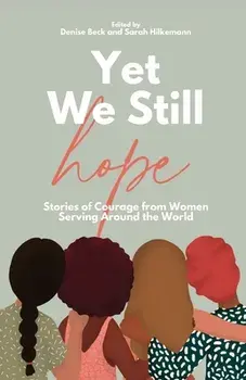 Yet We Still Hope, Paperback/Denise Beck