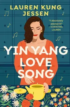 Yin Yang Love Song, Paperback/Lauren Kung Jessen