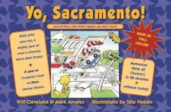 Yo Sacramento! (and All Those Other State Capitals You Don't Know), Paperback/Will Cleveland