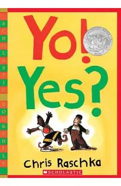 Yo! Yes? - Chris Raschka