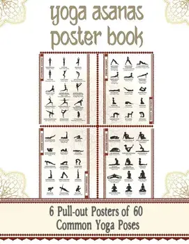 Yoga Asanas Poster Book: Lllustrated Chart of 60 Common Yoga Postures (Positions) - Yoga Pose Names in Sanskrit and English - Great for Hatha Y, Paperback/The Mindful Word