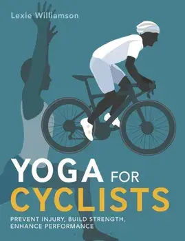 Yoga for Cyclists. Prevent injury, build strength, enhance performance, Paperback/***