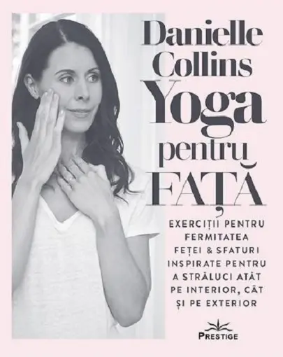 Yoga pentru fata | Danielle Collins