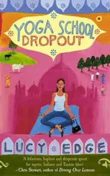 Yoga School Dropout, Paperback/Lucy Edge