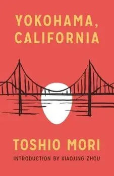 Yokohama, California, Paperback/Toshio Mori