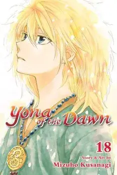 Yona of the Dawn, Vol. 18, Paperback/Mizuho Kusanagi