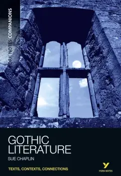 York Notes Companions Gothic Literature, Paperback/Susan Chaplin