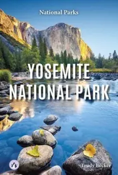 Yosemite National Park, Paperback/Trudy Becker