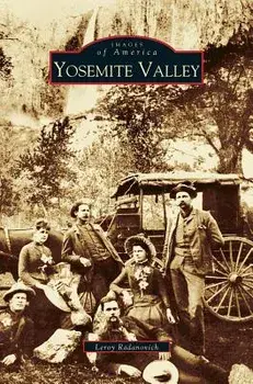 Yosemite Valley, Hardcover/Leroy Radanovich