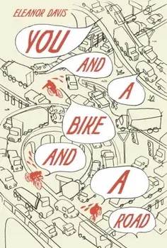 You and a Bike and a Road, Hardback/Eleanor Davis