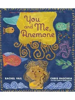 You and Me, Anemone. A Story About Friendship and Personal Space, Hardback/Rachel Vail
