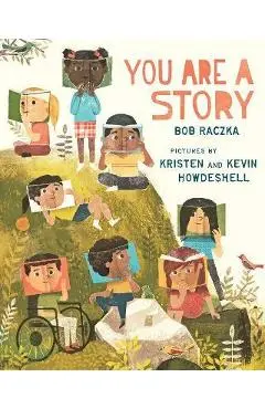 You Are a Story - Bob Raczka