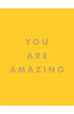You Are Amazing -