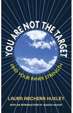 You Are Not the Target - Laura Archera Huxley