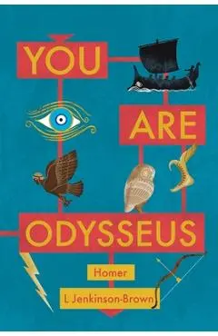 You Are Odysseus - L. Jenkinson-brown