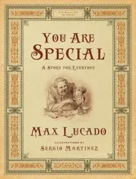 You Are Special: A Story for Everyone, Paperback/Max Lucado