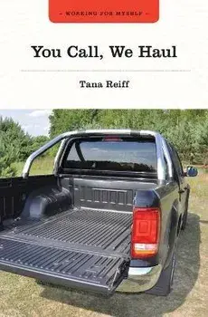 You Call, We Haul, Paperback/Tana Reiff