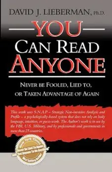 You Can Read Anyone: Never Be Fooled, Lied To, or Taken Advantage of Again, Paperback/David J. Lieberman