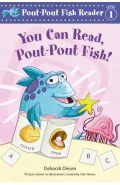 You Can Read, Pout-Pout Fish! - Deborah Diesen