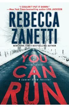 You Can Run: A Gripping Novel of Suspense - Rebecca Zanetti