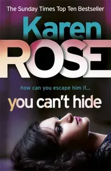 You Can't Hide (The Chicago Series Book 4), Paperback/Karen Rose