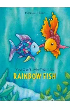 You Can't Win Them All, Rainbow Fish - Marcus Pfister