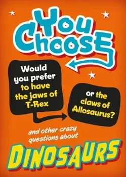 You Choose: Dinosaurs, Paperback/Alex Woolf