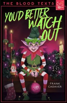 You'd Better Watch Out, Paperback/Frank Cadaver