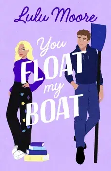You Float My Boat, Paperback/Lulu Moore