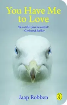 You Have Me To Love, Paperback/Jaap Robben