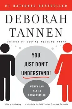 You Just Don't Understand: Women and Men in Conversation, Paperback/Deborah Tannen