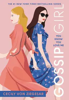 You Know You Love Me: A Gossip Girl Novel, Paperback/Cecily Von Ziegesar