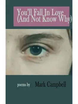 You'll Fall in Love (And Not Know Why), Paperback/Mark Campbell