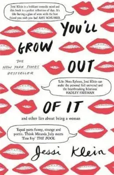 You'll Grow Out of It, Paperback/Jessi Klein