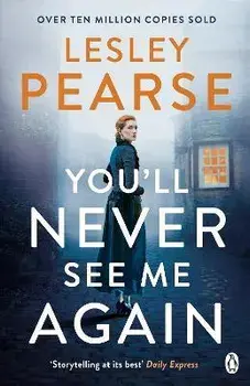 You'll Never See Me Again, Paperback/Lesley Pearse