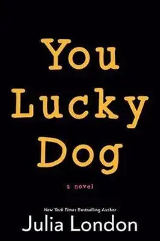 You Lucky Dog, Paperback/Julia London