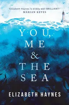 You, Me & the Sea, Paperback/Elizabeth Haynes