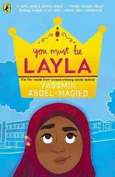 You Must Be Layla, Paperback/Yassmin Abdel-Magied